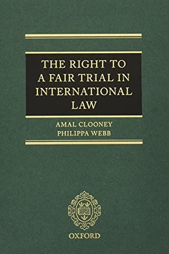 The Right to a Fair Trial in International Law