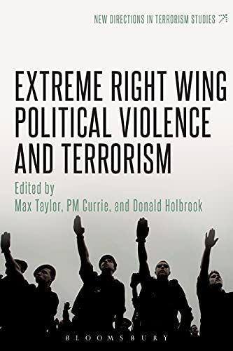 Extreme Right Wing Political Violence and Terrorism