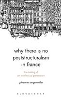 Why There Is No Poststructuralism in France