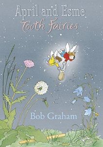 April and Esme, Tooth Fairies