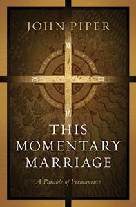 This Momentary Marriage