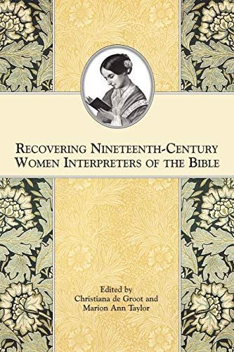 Recovering Nineteenth-Century Women Interpreters of the Bible