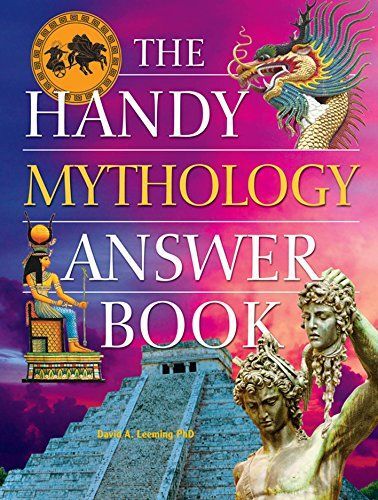 The Handy Mythology Answer Book