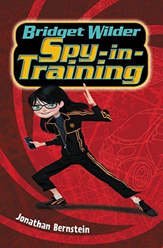 Bridget Wilder: Spy-in-Training