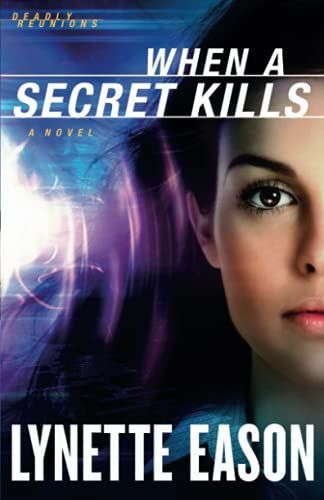 When a Secret Kills (Deadly Reunions Book #3)