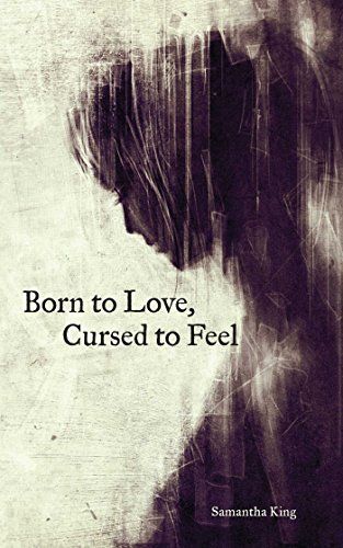 Born to Love, Cursed to Feel Revised Edition