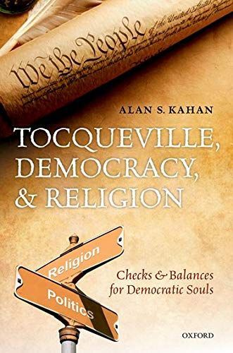 Tocqueville, Democracy, and Religion