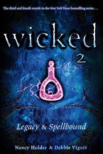 Wicked: Legacy & Spellbound