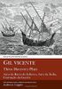 Gil Vicente: Three Discovery Plays: Auto da Barca do Inferno, Exortacao da Guerra, Auto da India