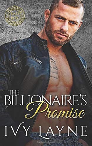 The Billionaire's Promise (a 'Scandals of the Bad Boy Billionaires' Romance)
