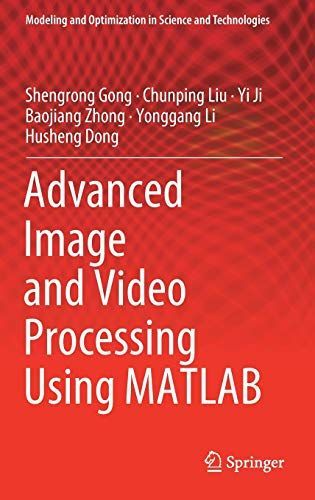 Advanced Image and Video Processing Using MATLAB