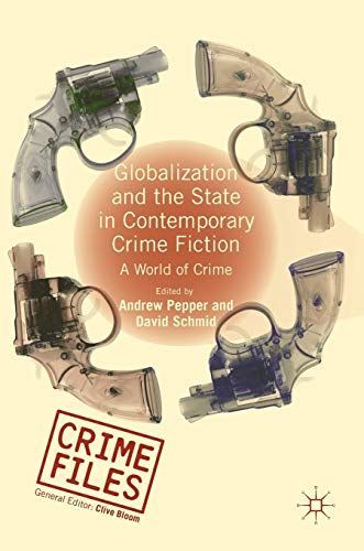 Globalization and the State in Contemporary Crime Fiction