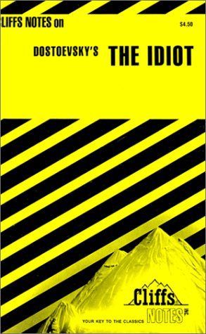 CliffsNotes on Dostoevsky's The Idiot