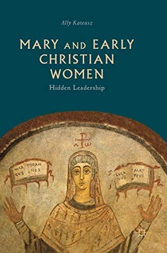 Mary and Early Christian Women