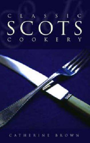 Classic Scots Cookery