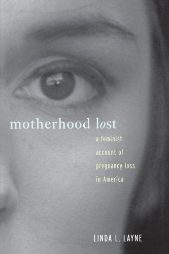 Motherhood Lost