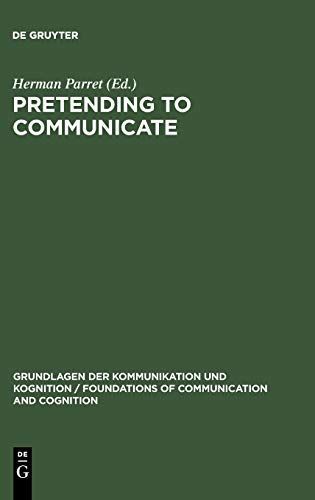 Pretending to Communicate