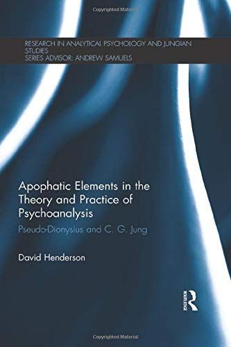 Apophatic Elements in the Theory and Practice of Psychoanalysis