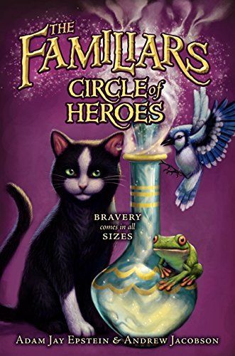 The Familiars: Circle of Heroes