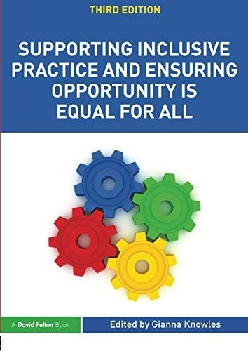 Supporting Inclusive Practice and Ensuring Opportunity is Equal for All