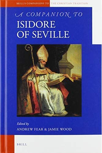 A Companion to Isidore of Seville