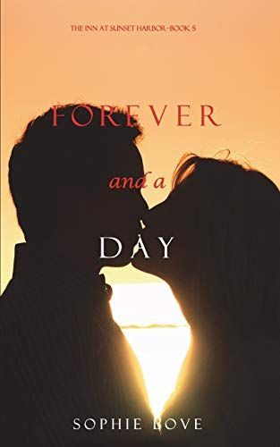 Forever and a Day (The Inn at Sunset Harbor—Book 5)