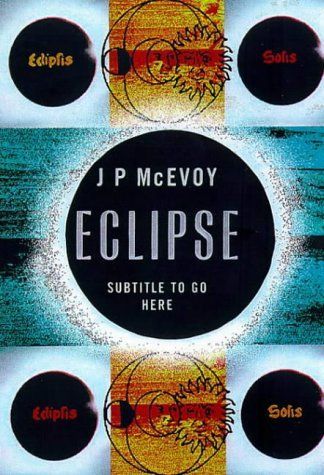 Eclipse: The science and history of nature's most spectacular phenomenon