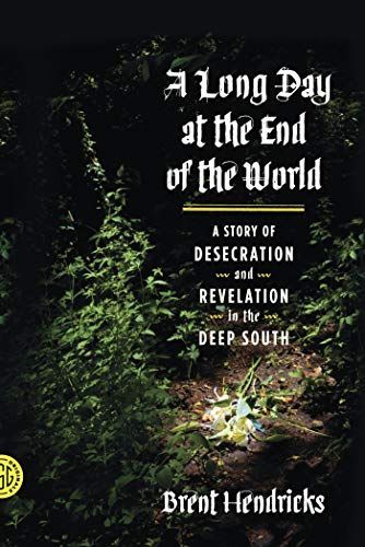 A Long Day at the End of the World