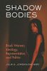 Shadow Bodies