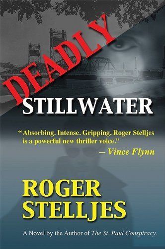 Deadly Stillwater - Thriller
