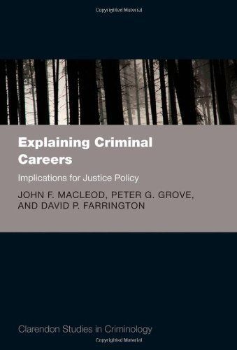 Explaining Criminal Careers