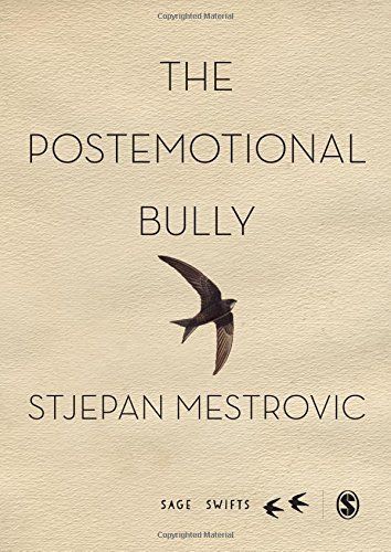 The Postemotional Bully