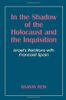 In the Shadow of the Holocaust and the Inquisition