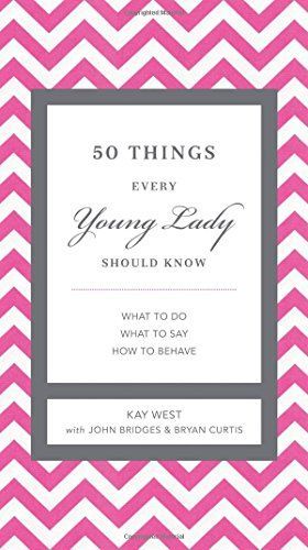 50 Things Every Young Lady Should Know