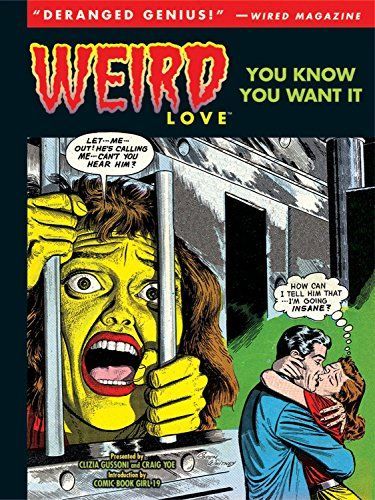Weird Love, Vol. 1: You Know You Want It