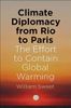 Climate Diplomacy from Rio to Paris