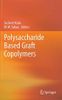 Polysaccharide Based Graft Copolymers