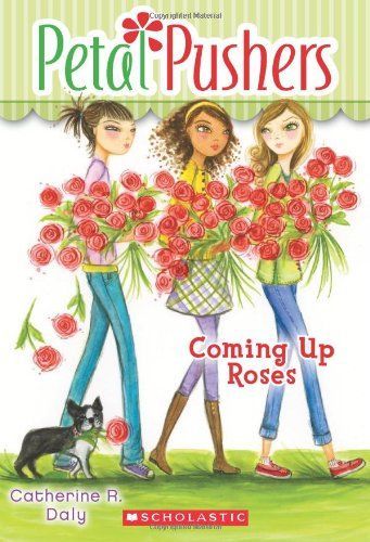 Petal Pushers #4: Coming Up Roses
