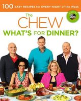 The Chew: What's for Dinner?