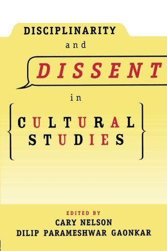 Disciplinarity and Dissent in Cultural Studies