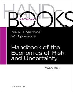 Handbook of the Economics of Risk and Uncertainty