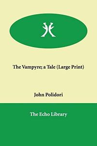 The Vampyre: A Tale