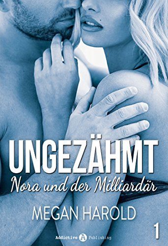 Ungezähmt – Nora und der Milliardär, 1