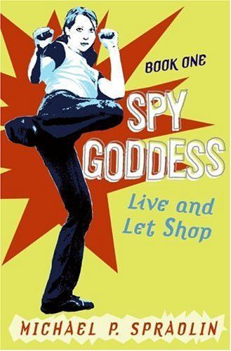 Spy Goddess, Book One: Live and Let Shop