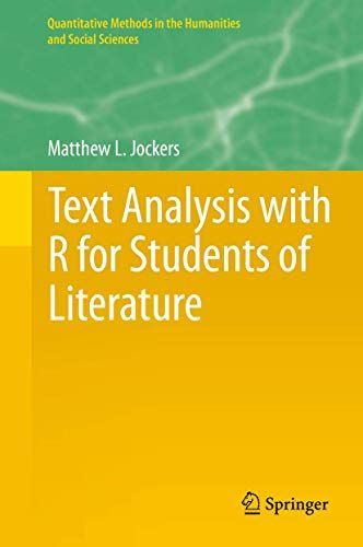 Text Analysis with R for Students of Literature