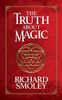 The Truth About Magic