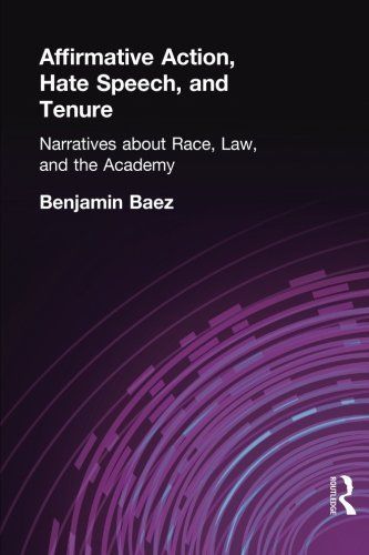 Affirmative Action, Hate Speech, and Tenure