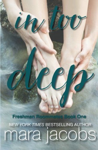 In Too Deep (Freshman Roommates Book 1)