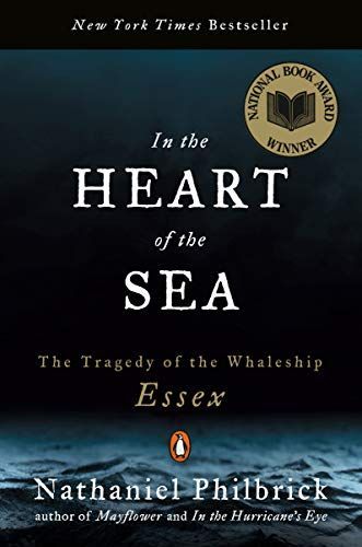 In the Heart of the Sea: The Epic True Story that Inspired ‘Moby Dick’ (Text Only)