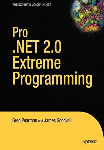 Pro .NET 2.0 Extreme Programming